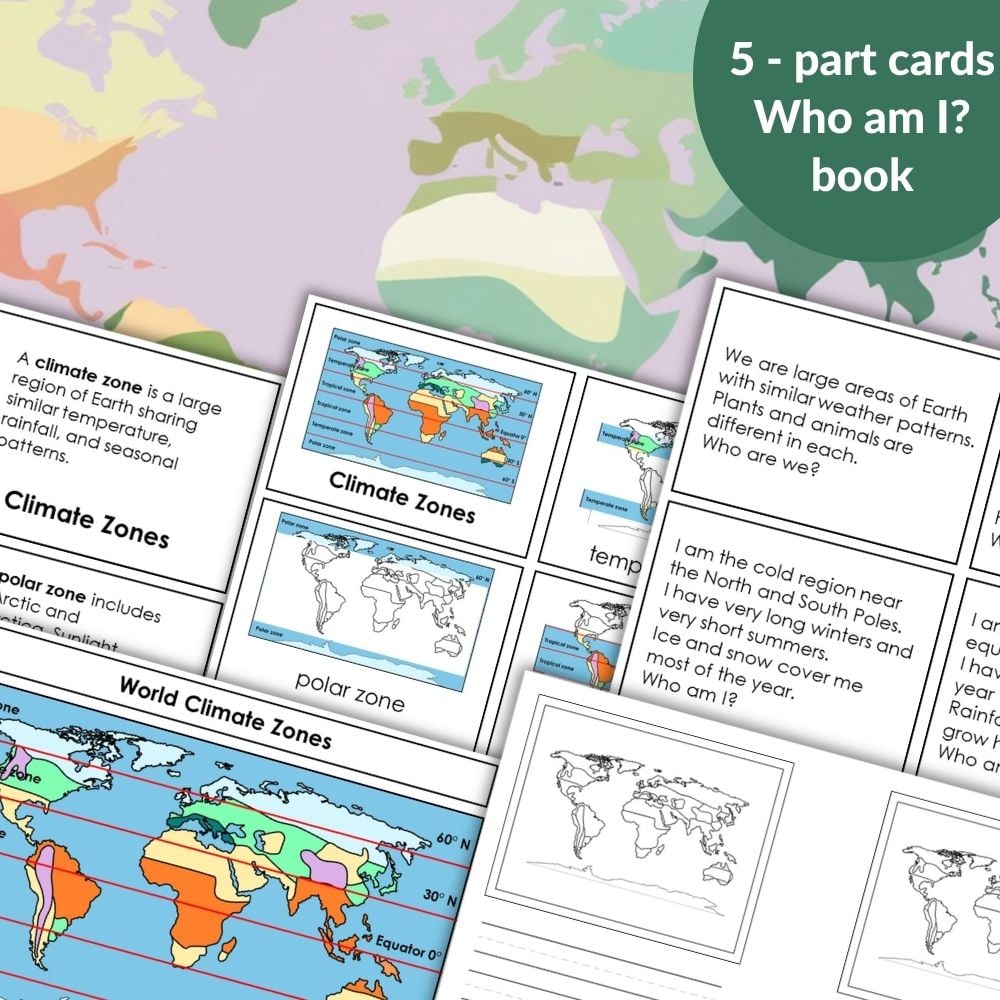 Climate Zones features informative cards and questions about world climate zones, displayed on a pastel world map background. Montessori Nature Printables