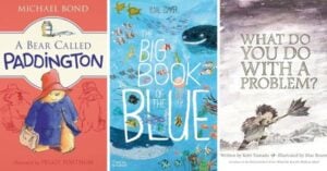 Three children's book covers—"A Bear Called Paddington," "The Big Book of the Blue," and "What Do You Do With a Problem?"—are displayed side by side, offering a delightful guide to books for 8 year olds and books for 9 year olds. Montessori Nature Printables